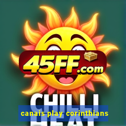 canais play corinthians